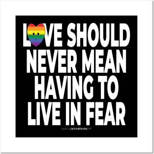 Love should never mean having to live in fear - human activist - LGBT / LGBTQI (129) Posters and Art